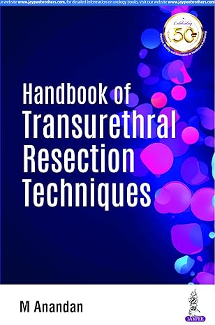Handbook Of Transurethral Resection (Tur) Technique